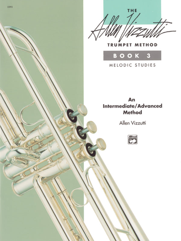 The Allen Vizzutti Trumpet Method - Book 3 (Melodic Studies)