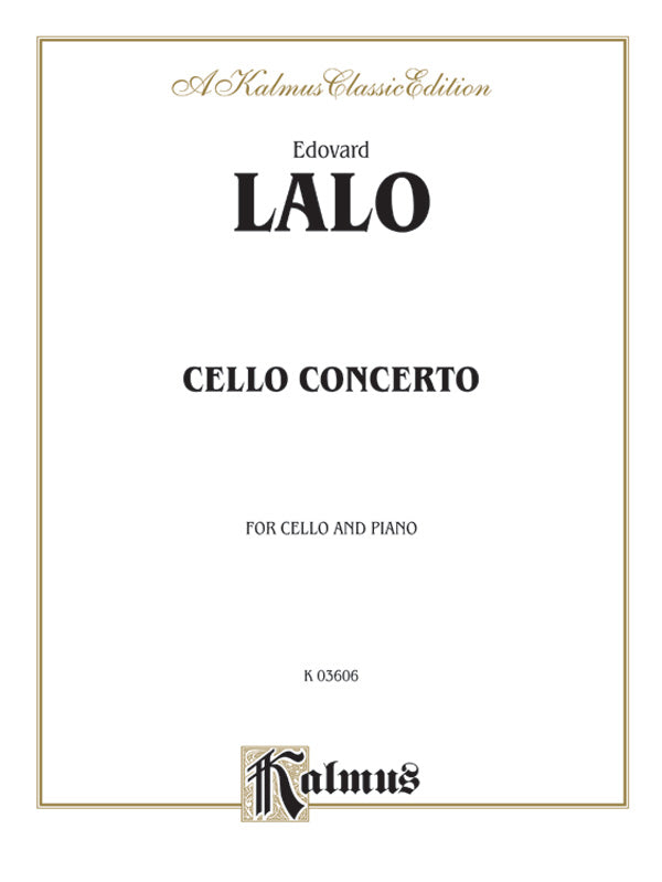 Lalo: Cello Concerto in D Minor