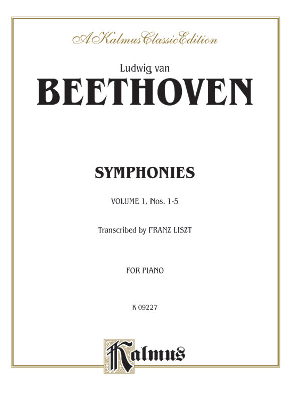 Beethoven-Liszt: Symphonies - Volume I (Nos. 1-5)