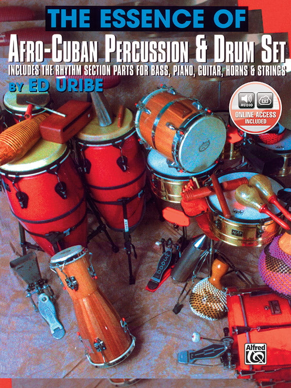 The Essence of Afro-Cuban Percussion & Drum Set