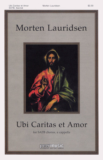 Lauridsen: Ubi caritas et amor