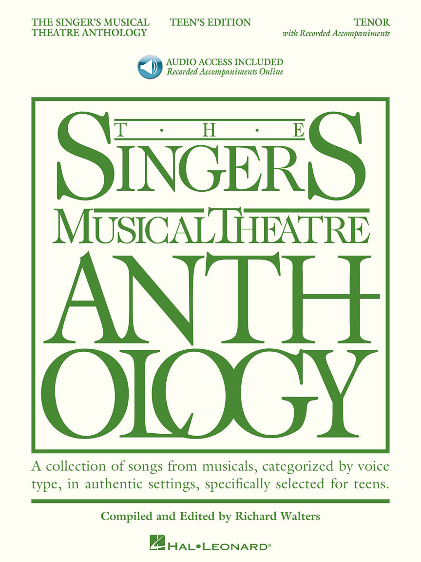 The Singer's Musical Theatre Anthology – Tenor - Teen's Edition