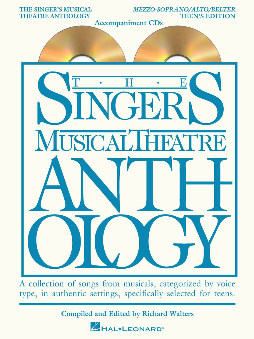 The Singer's Musical Theatre Anthology – Mezzo-Soprano/Belter - Teen's Edition