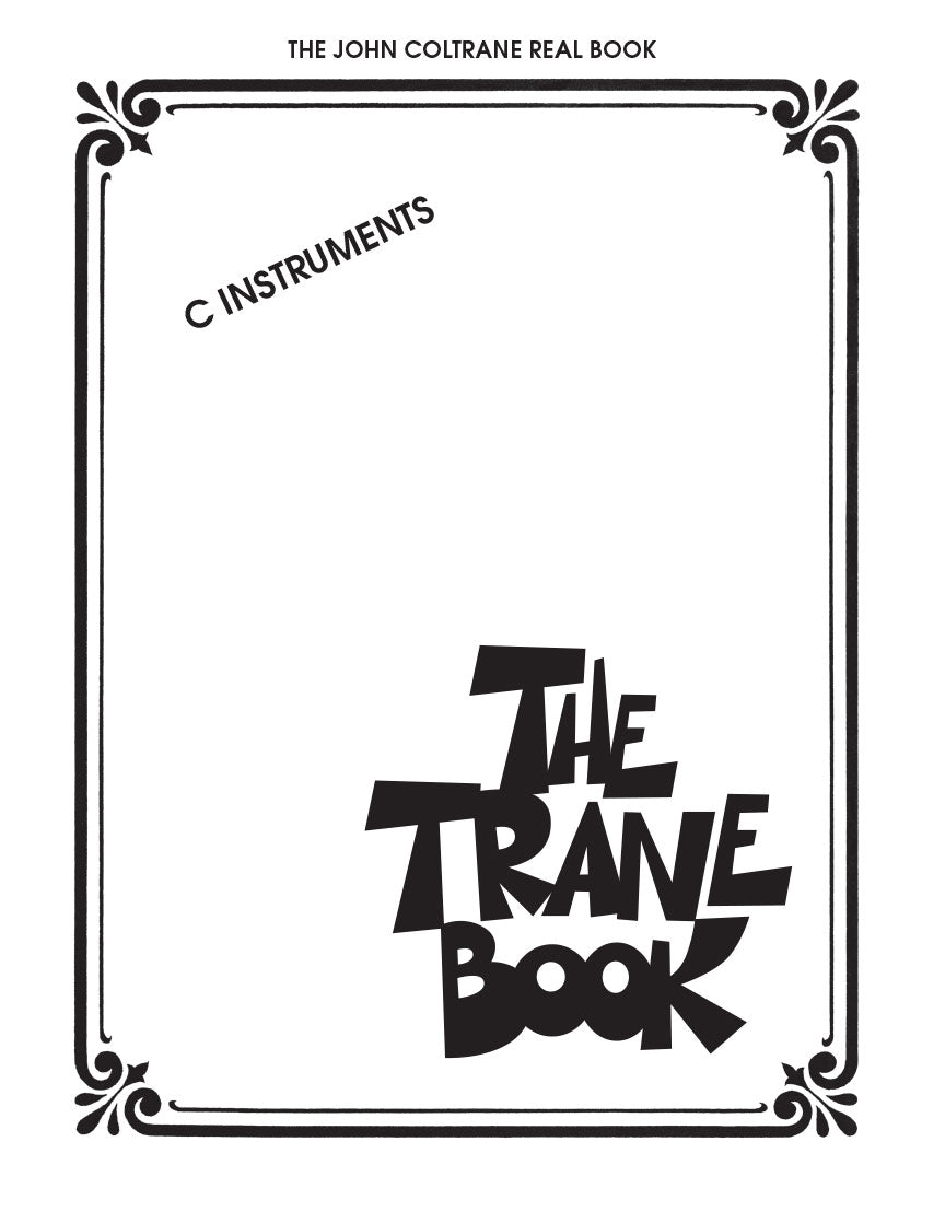 The Trane Book: The John Coltrane Real Book