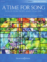 A Time for Song - Volume 1 (Solos for Hope and Healing)