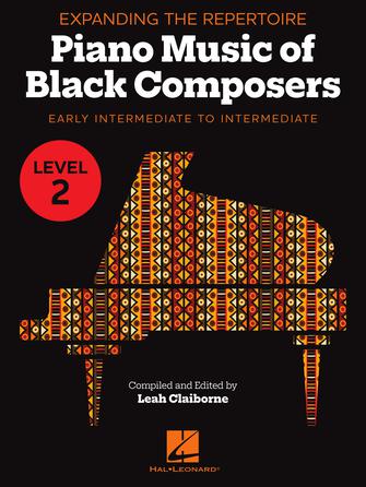 Piano Music of Black Composers - Level 2 (Early Intermediate to Intermediate)