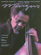 Mingus: More Than a Fake Book