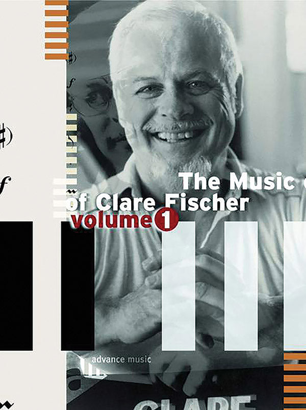 The Music of Clare Fischer - Volume 1