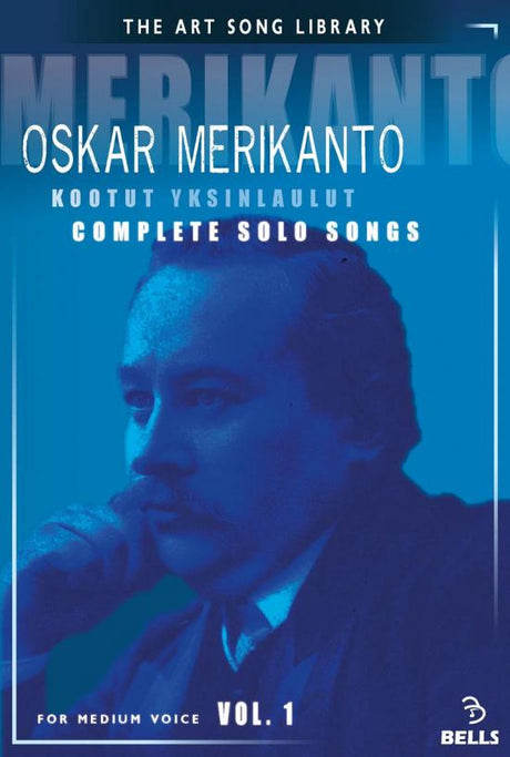 Merikanto: Complete Solo Songs - Volume 1