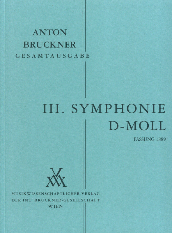 Bruckner: Symphony No. 3 in D Minor, WAB 103 (3rd Version, 1873)