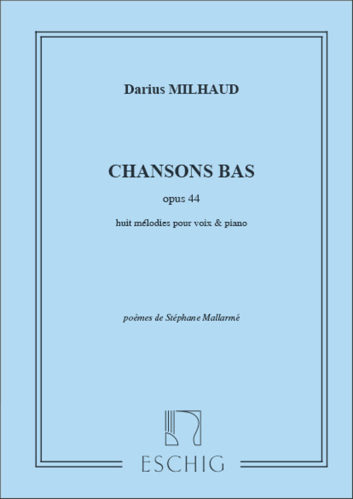 Milhaud: Chanson bas, Op. 44