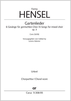 Hensel: Gartenlieder, Op. 3