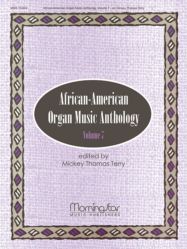 African-American Organ Music Anthology - Volume 7