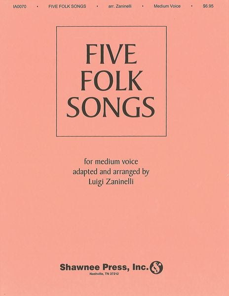Zaninelli: 5 Folk Songs (Version for Medium Voice)