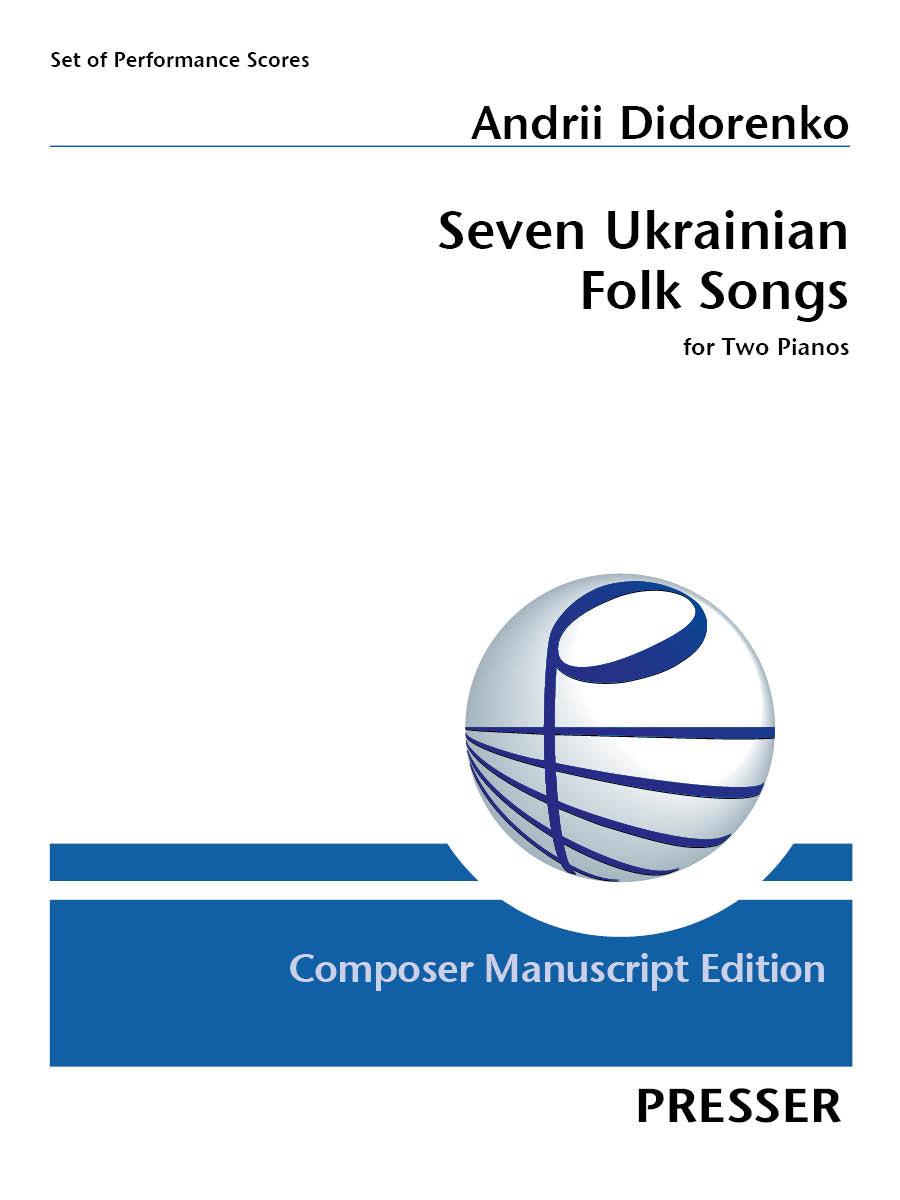 Didorenko: Seven Ukrainian Folk Songs (Version for 2 Pianos)