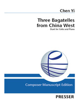 Chen Yi: Three Bagatelles from China West (Version for Cello & Piano)