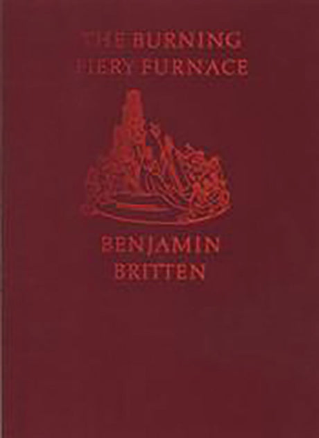 Britten: Burning Fiery Furnace