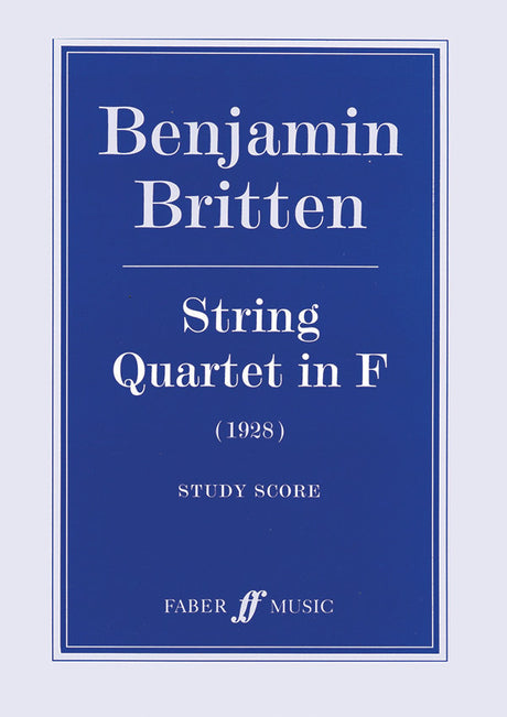 Britten: String Quartet in F Major