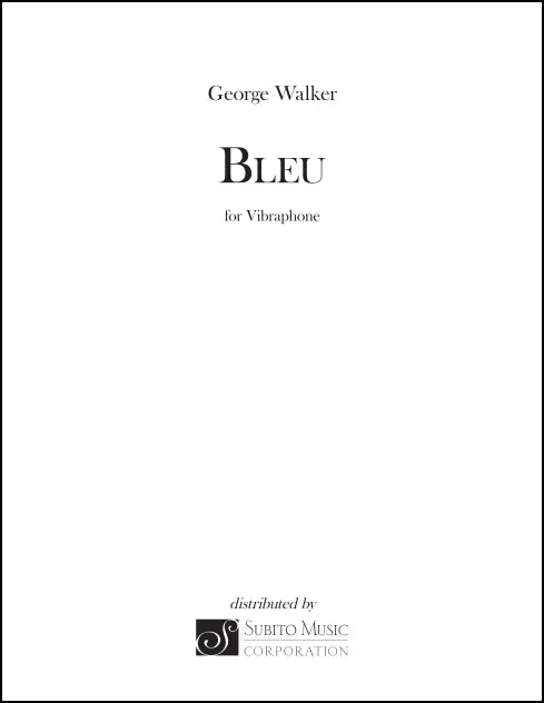 Walker: Bleu (arr. for vibraphone)