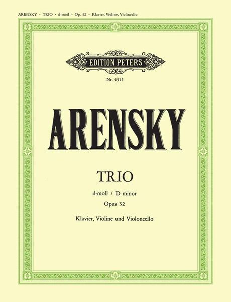 Arensky: Piano Trio in D Minor, Op. 32