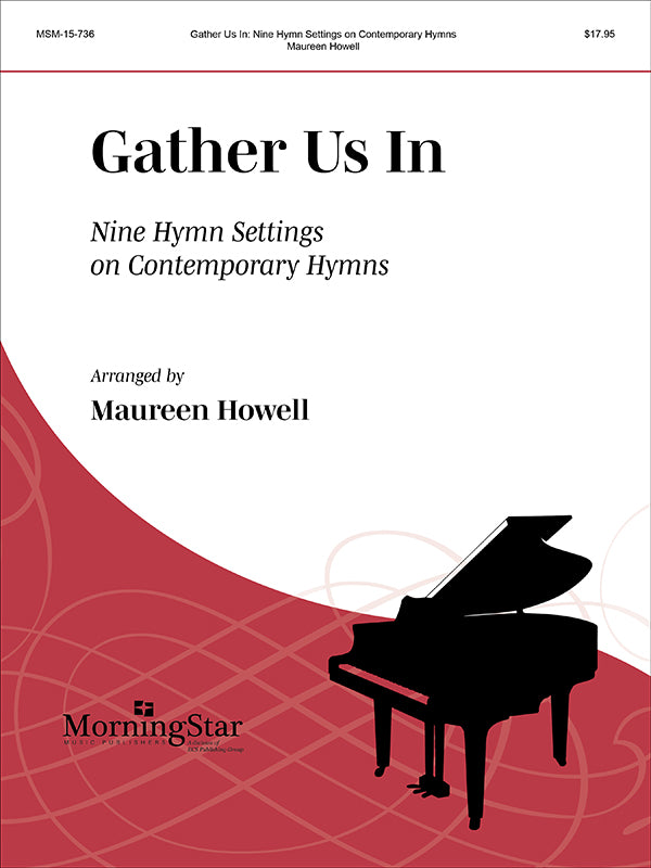 Gather Us in: 9 Hymn Settings