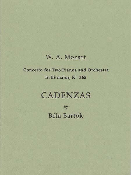 Bartók: Cadenzas to Mozart's Concerto for 2 Pianos and Orchestra in E-flat Major, K. 365