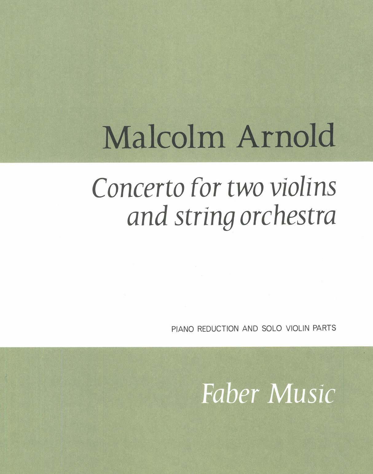 Arnold: Concerto for Two Violins and String Orchestra, Op. 77