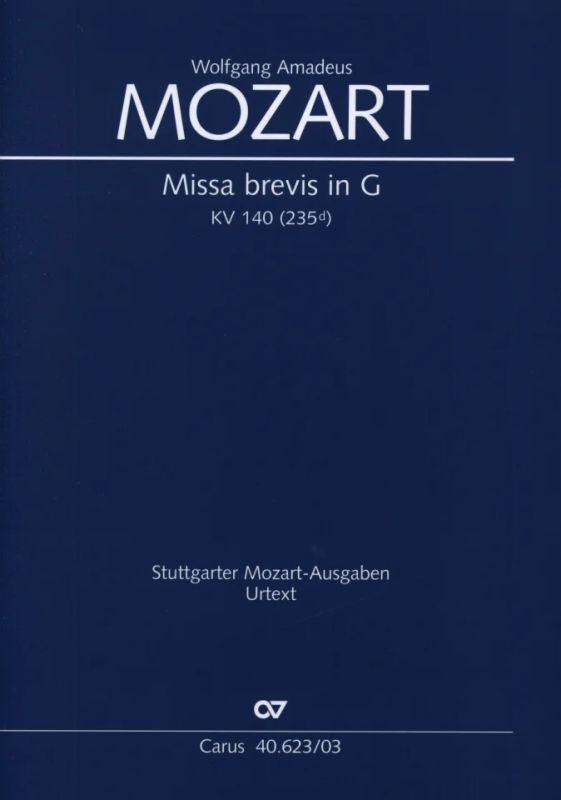 Mozart: Missa brevis in G Major, K. 140 (235d)