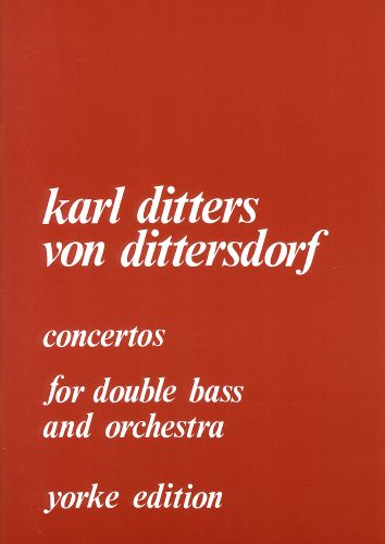 Dittersdorf: Double Bass Concertos - Nos. 1 and 2