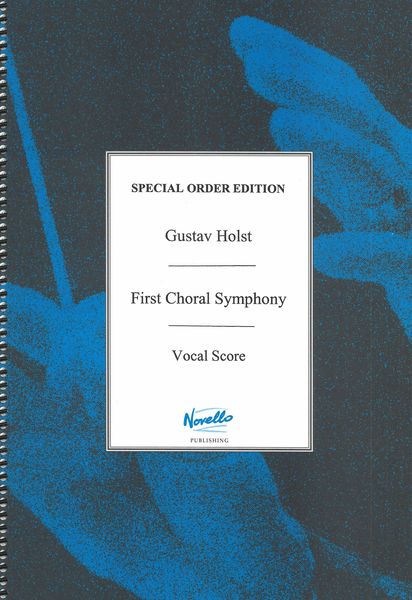 Holst: First Choral Symphony, Op. 41