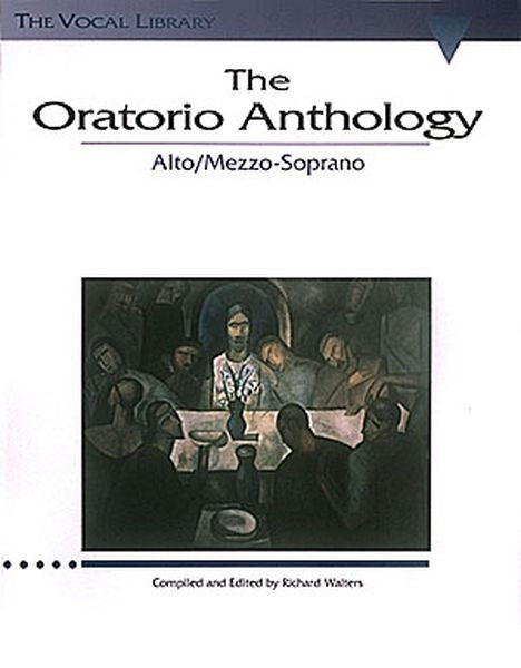 The Oratorio Anthology - Mezzo Soprano / Alto