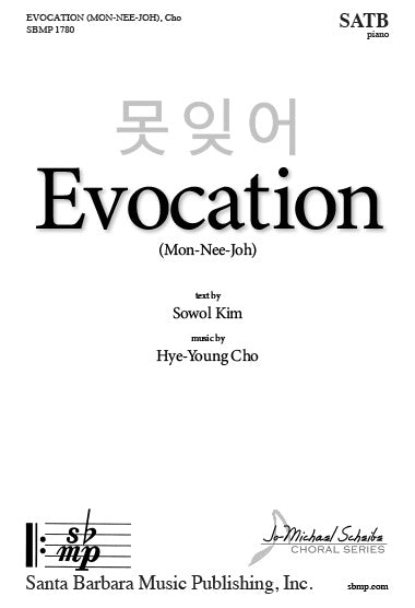 Cho: Evocation (Mon-Nee-Joh)