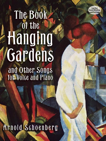 Schoenberg: The Book of the Hanging Gardens & Other Songs (arr. for voice & piano)