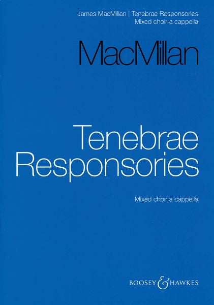 MacMillan: Tenebrae Responsories