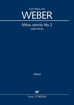 Weber: Missa sancta No. 2, Op. 76