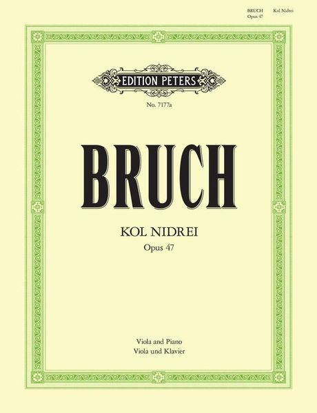 Bruch: Kol Nidre, Op. 47 (arr. for viola)