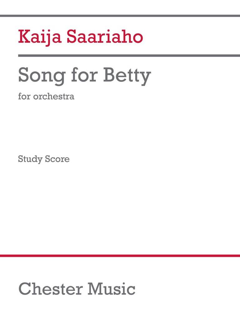 Saariaho: Song for Betty