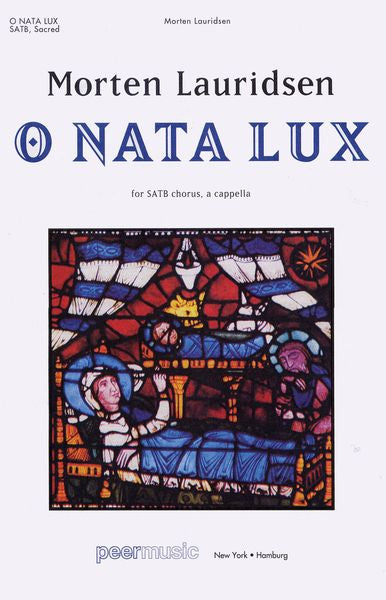 Lauridsen: O Nata Lux