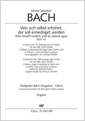 Bach: Wer sich selbst erhöhet, der soll erniedriget werden, BWV 47