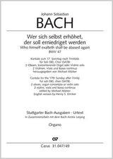 Bach: Wer sich selbst erhöhet, der soll erniedriget werden, BWV 47