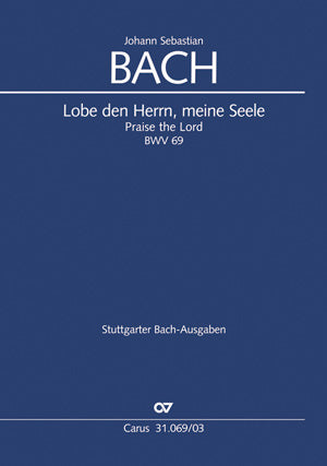 Bach: Bach: Lobe den Herrn, meine Seele, BWV 69a, BWV³ 69.2