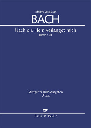 Bach: Nach dir, Herr, verlanget mich, BWV 150