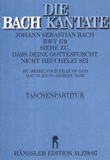 Bach: Siehe zu, daß deine Gottesfurcht nicht Heuchelei sei, BWV 179