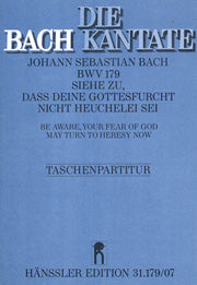 Bach: Siehe zu, daß deine Gottesfurcht nicht Heuchelei sei, BWV 179