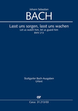 Bach: Lasst uns sorgen, lasst uns wachen, BWV 213