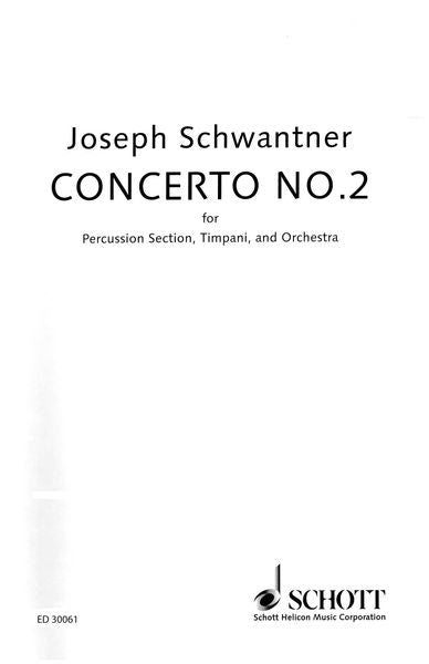 Schwantner: Concerto No. 2 for Percussion Section, Timpani, and Orchestra