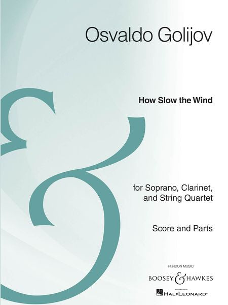 Golijov: How Slow the Wind - Version for Soprano, Clarinet, and String Quartet