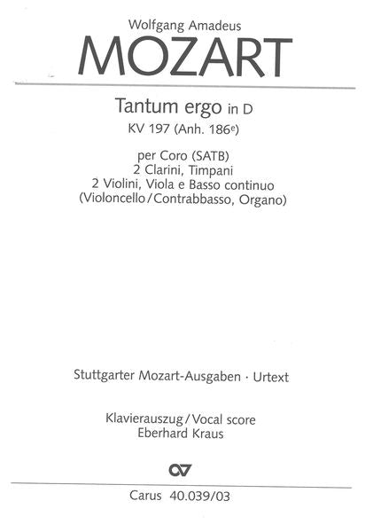 Mozart: Tantum ergo in D Major, K. 197 (186e)