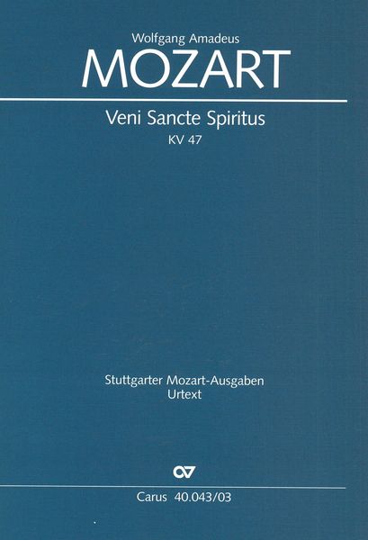 Mozart: Veni Sancte Spiritus, K. 47