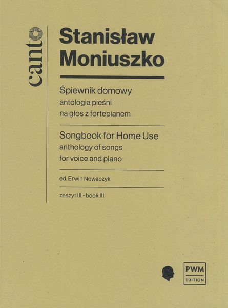 Moniuszko: Songbook for Home Use - Volume 3